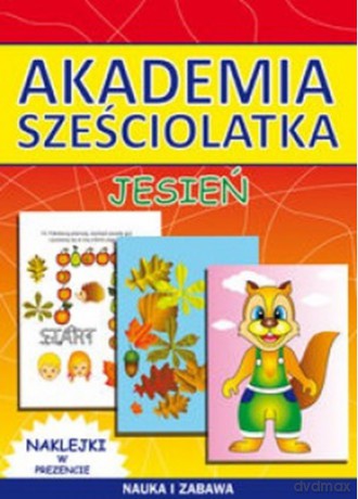 Akademia Sześciolatka Jesień - Beata Guzowska, Kamila Pawlicka [KSIĄŻKA]