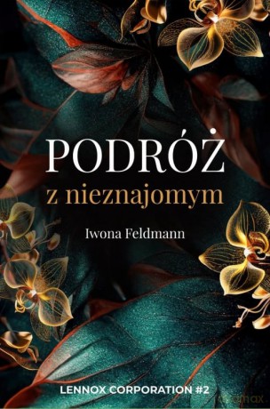 Podróż z nieznajomym (Tom 2) - Iwona Feldmann [KSIĄŻKA]