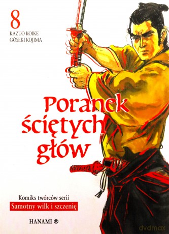 Poranek ściętych głów 8 - Koike Kazuo, Kojima Goseki [KOMIKS]
