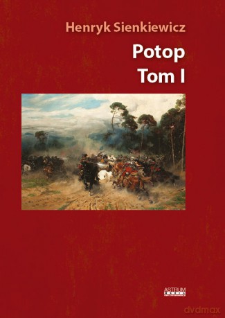 Potop - Henryk Sienkiewicz [KSIĄŻKA]