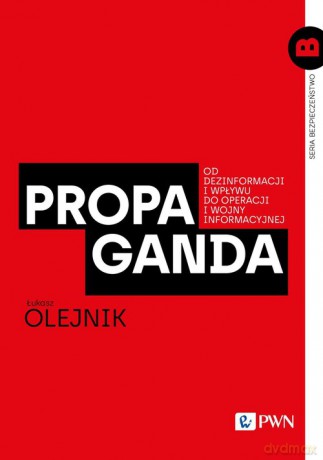 Propaganda - Łukasz Olejnik [KSIĄŻKA]