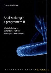 Analiza Danych Z Programem R - Przemysław Biecek [KSIĄŻKA]