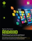 Android Podstawy Tworzenia Aplikacji - Andrzej Stasiewicz [KSIĄŻKA]