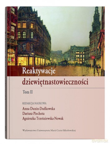 Reaktywacje dziewiętnastowieczności (Tom 2) [KSIĄŻKA]