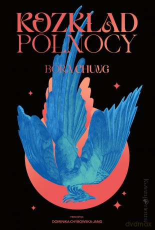 Rozkład północy - Bora Chung [KSIĄŻKA]