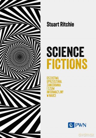 Science Fictions - Stuart Ritchie [KSIĄŻKA]