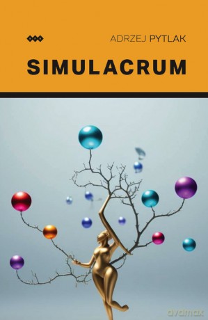 Simulacrum - Andrzej Pytlak [KSIĄŻKA]