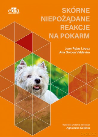 Skórne niepożądane reakcje na pokarm - Rejas Lopez Juan, Ana Goicoa Valdevira [KSIĄŻKA]