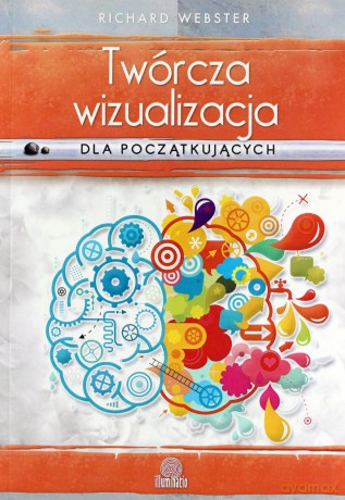 Twórcza wizualizacja dla początkujących - Richard Webster [KSIĄŻKA]