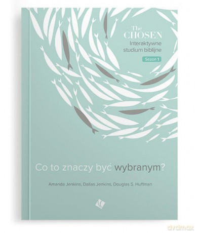 The Chosen Interaktywne Studium biblijne Sezon 1 - Amanda Jenkins, Dallas Jenkins [KSIĄŻKA]