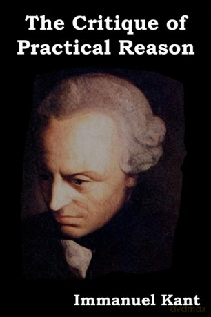 The Critique of Practical Reason - Immanuel Kant [KSIĄŻKA]