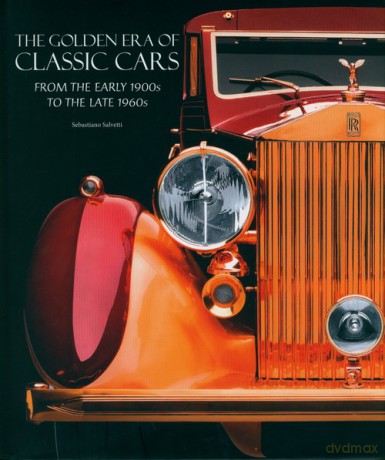 The Golden Era of Classic Cars - Sebastiano Salvetti [KSIĄŻKA]