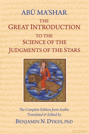 The Great Introduction to the Science of the Judgments of the Stars - Abu Ma'shar [KSIĄŻKA]