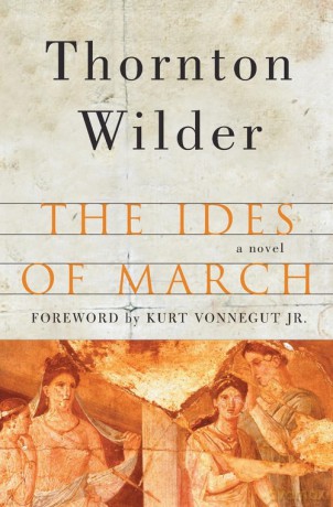 The Ides of March - Thornton Wilder [KSIĄŻKA]