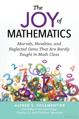 The Joy of Mathematics - Alfred S. Posamentier [KSIĄŻKA]