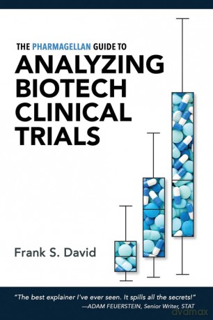 The Pharmagellan Guide to Analyzing Biotech Clinical Trials - Frank S. David [KSIĄŻKA]