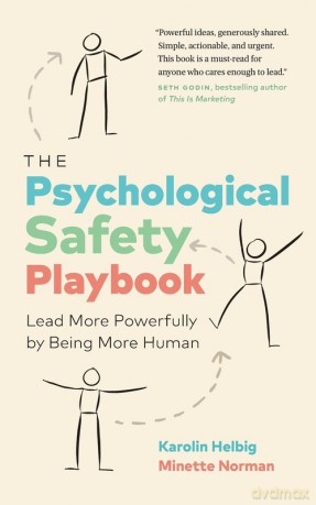 The Psychological Safety Playbook - Karolin Helbig [KSIĄŻKA]