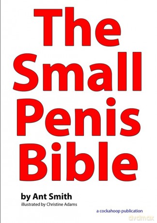 The Small Penis Bible - Ant Smith [KSIĄŻKA]