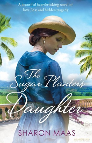 The Sugar Planter's Daughter - Sharon Maas [KSIĄŻKA]