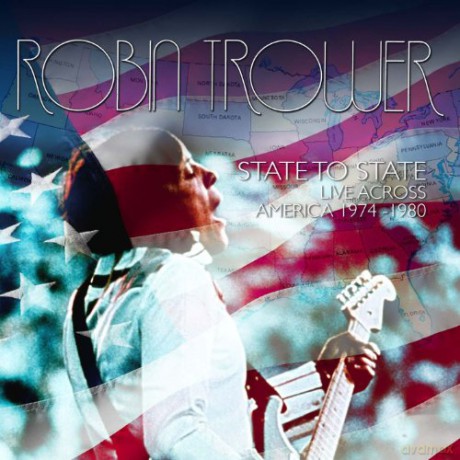Robin Trower: State To State - Live Across America 1974-1980 [2CD]