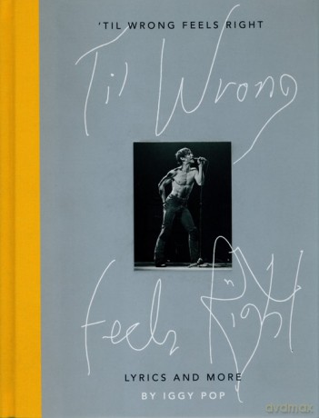 Til Wrong Feels Right - Pop Iggy [KSIĄŻKA]