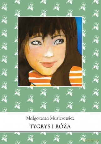 Tygrys i Róża - Małgorzata Musierowicz [KSIĄŻKA]