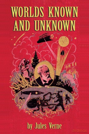 Worlds Known and Unknown - Jules Verne [KSIĄŻKA]