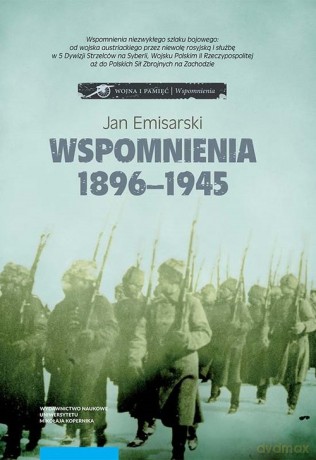 Wspomnienia 1896-1945 - Jan Emisarski [KSIĄŻKA]