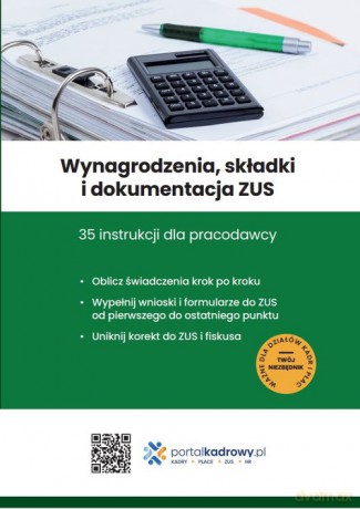Wynagrodzenia, składki i dokumentacja ZUS. 35 instrukcji dla pracodawcy - Jakub Pioterek, Mariusz Pigulski [KSIĄŻKA]