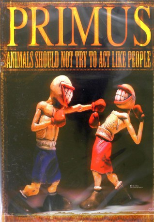 Primus: Animals Should Not Try To Act Like People [CD]+[DVD]