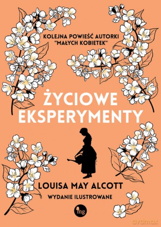 Życiowe eksperymenty - Alcott Louisa May [KSIĄŻKA]
