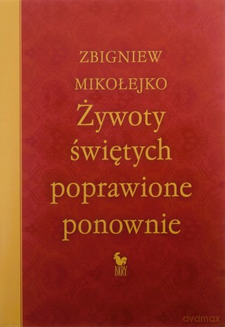 Żywoty świętych poprawione ponownie - Zbigniew Mikołejko [KSIĄŻKA]