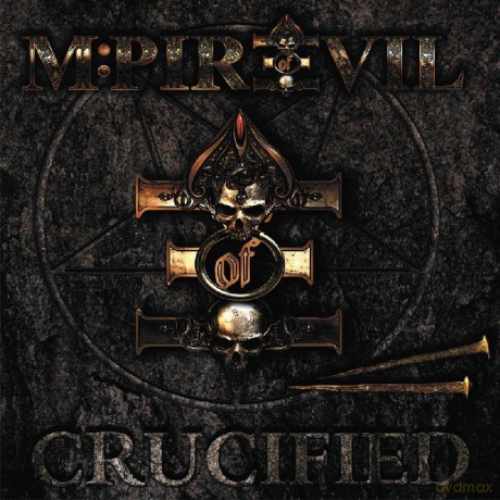 Mpire Of Evil: Crucified [CD]