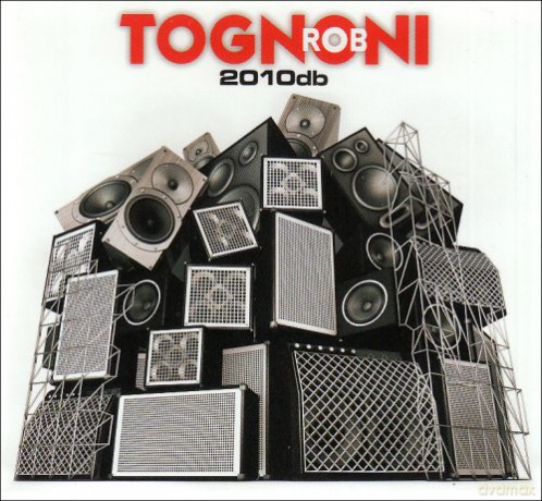Rob Tognoni: 2010db [CD]