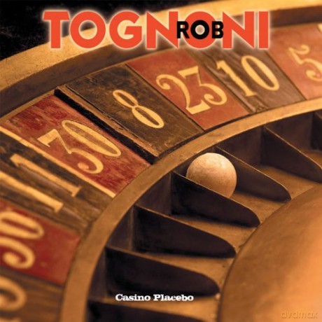 Rob Tognoni: Casino Placebo (digipack) [CD]