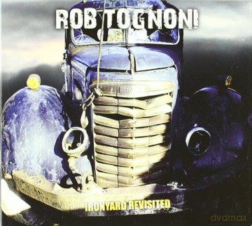 Rob Tognoni: Ironyard Revisited [CD]