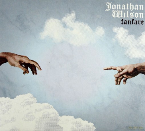 Jonathan Wilson: Fanfare (digipack) [CD]