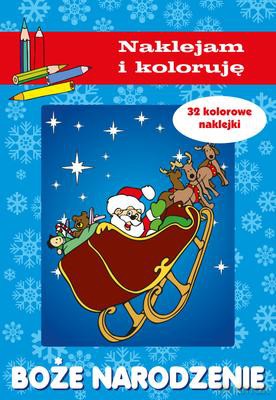 Boże Narodzenie Naklejam i Koloruje [KSIĄŻKA]