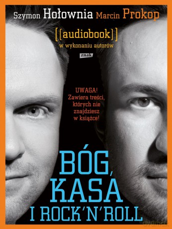 Bóg Kasa i Rock''N''Roll - Szymon Hołownia, Marcin Prokop [AUDIOBOOK]