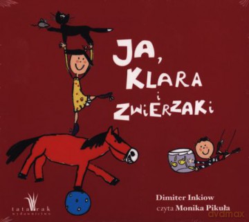 Ja Klara i Zwierzaki - Dimiter Inkiow [AUDIOBOOK]
