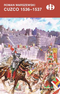 Cuzco 1536-1537 - Roman Warszewski [KSIĄŻKA]