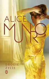 Drogie Życie - Alice Munro [KSIĄŻKA]