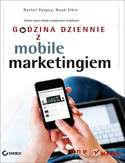Godzina Dziennie Z Mobile Marketingiem - Rachel Pasqua, Noah Elkin [KSIĄŻKA]