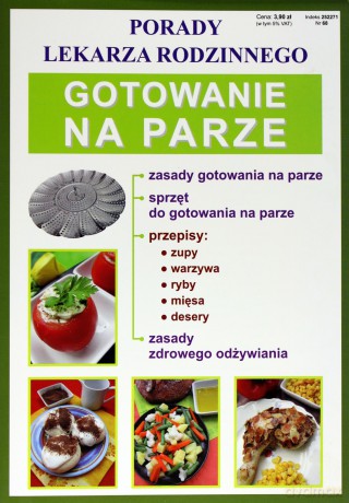 Gotowanie Na Parze Porady Lekarza Rodzinnego - Monika Von Basse [KSIĄŻKA]