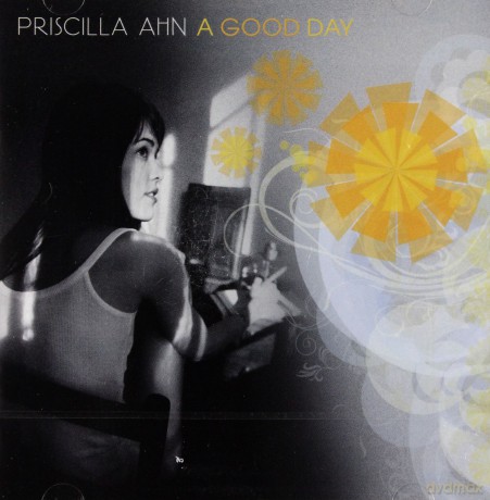 Priscilla Ahn: A Good Day [CD]