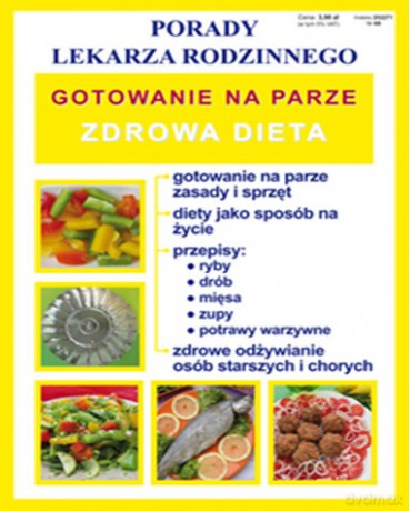 Gotowanie Na Parze Zdrowa Dieta Porady Lekarza Rodzinnego - Monika Von Basse [KSIĄŻKA]