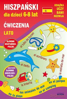 Hiszpański Dla Dzieci Ćwiczenia Lato 6-8 Lat - Hanna Jewiak, Katarzyna Piechocka-Empel [KSIĄŻKA]
