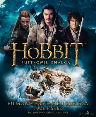 Hobbit Pustkowie Smauga Filmowe Postacie i Miejsca - Jude Fisher [KSIĄŻKA]
