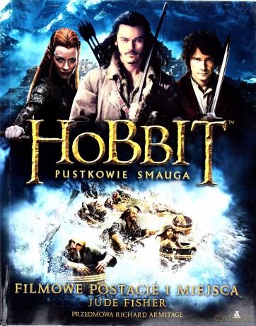 Hobbit Pustkowie Smauga Filmowe Postacie i Miejsca - Jude Fisher [KSIĄŻKA]