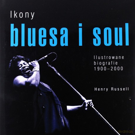 Ikony Bluesa i Soulu - Henry Russell [KSIĄŻKA]